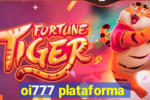 oi777 plataforma